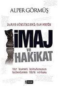 Imaj Ve Hakikat - (DARBE GÜNLÜKLERİ: TAM METİN)-alper Görmüş
etkileşim Yayınları + MES Akademi Eğitim Seti Hediye!