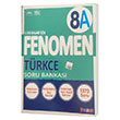 Fenomen FENOMEN 8 TÜRKÇE SORU BANKASI (A)