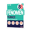 Fenomen FENOMEN 8 TÜRKÇE SORU BANKASI (B)