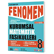 Fenomen FENOMEN 8 KURUMSAL MATEMATİK FASİKÜLLERİ (1-2-3. FASİKÜL)