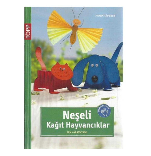 Neşeli Kağıt Hayvancıklar Kitabı
