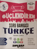 Ankara Yayıncılık 5. Sınıf Güçlendiren Türkçe Soru Bankası