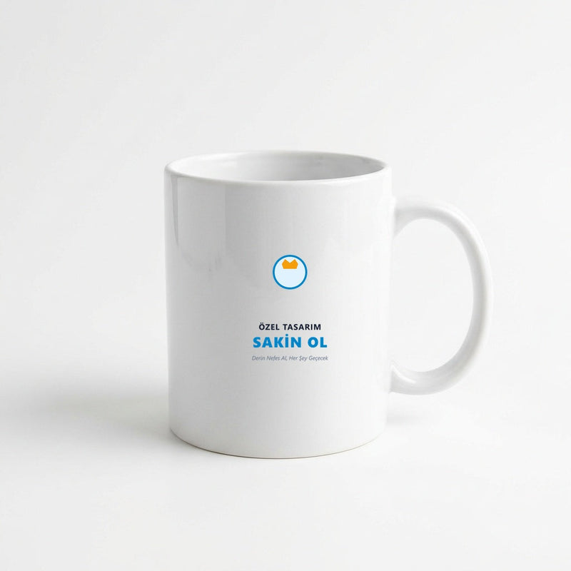 Sakin Ol ve Kahveni Yudumla Esprili Kupa 330 ml