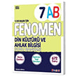 Fenomen FENOMEN 7 DİN KÜLTÜRÜ VE AHLAK BİLGİSİ KONU ÖZETLİ SORU BANKASI (A-B)